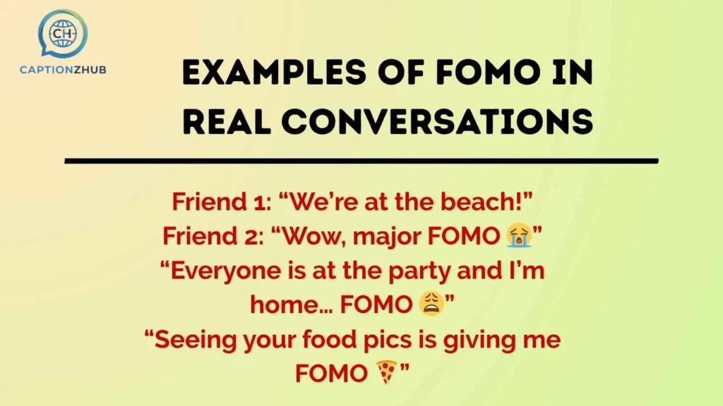 Examples of FOMO in Real Conversations