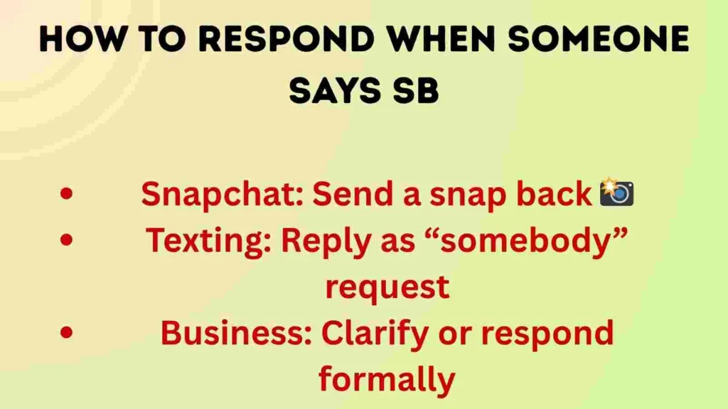 How to Respond When Someone Says SB
