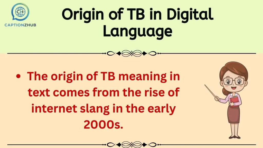 Origin of TB in Digital Language