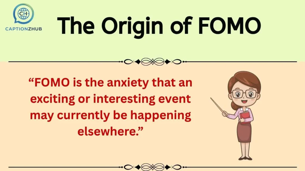 The Origin of FOMO