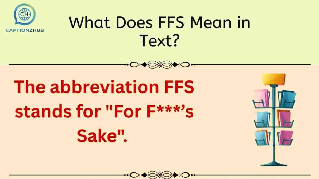 What Does FFS Mean in Text?