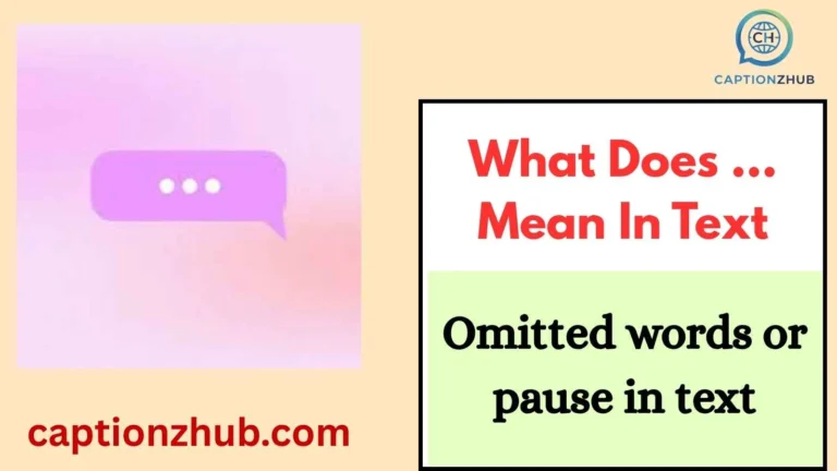 What Does ... Mean In Text