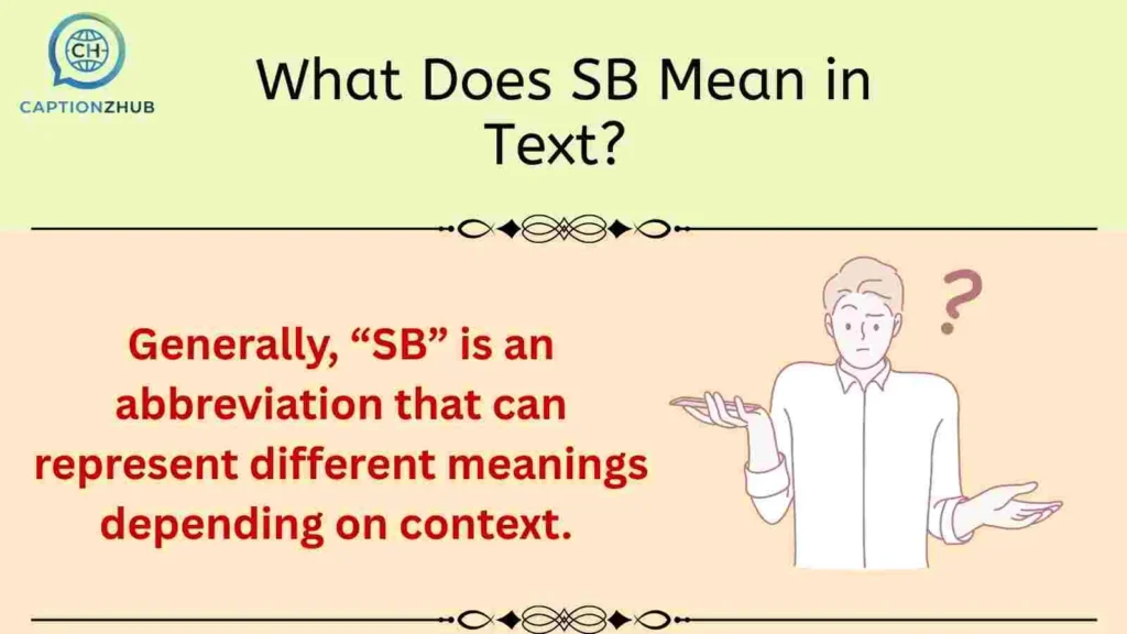What Does SB Mean in Text? 