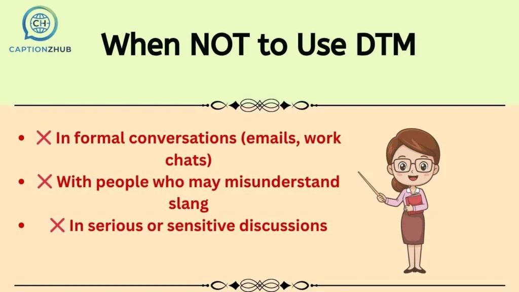 When NOT to Use DTM