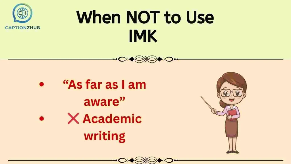 When NOT to Use IMK 