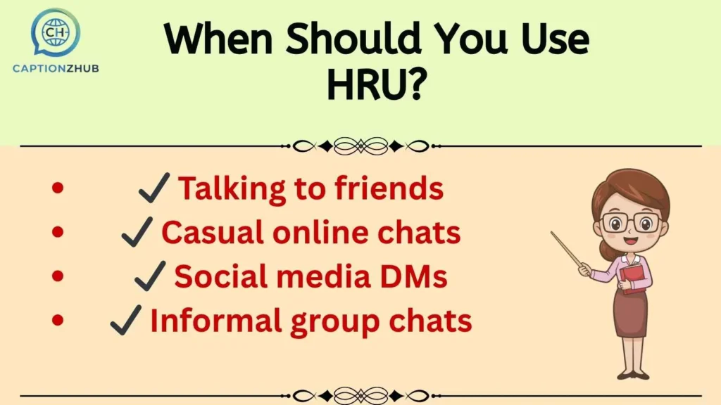 When Should You Use HRU?