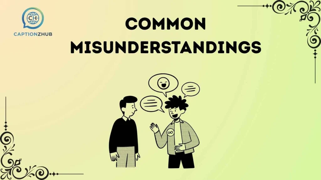 Common Misunderstandings