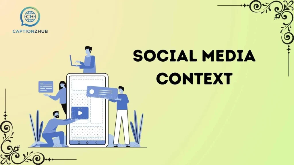 Social Media Context