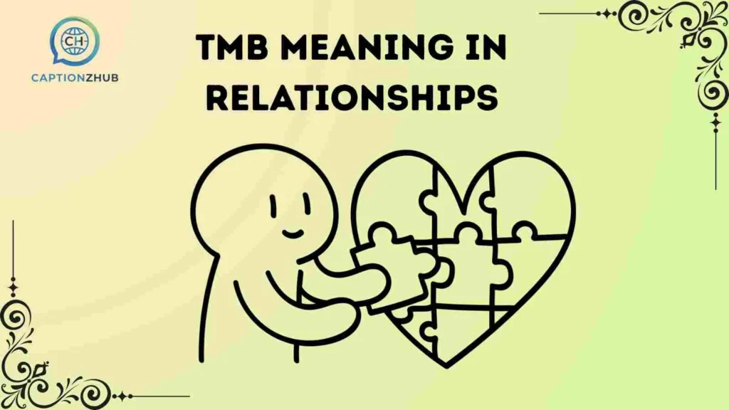 TMB Meaning in Relationships