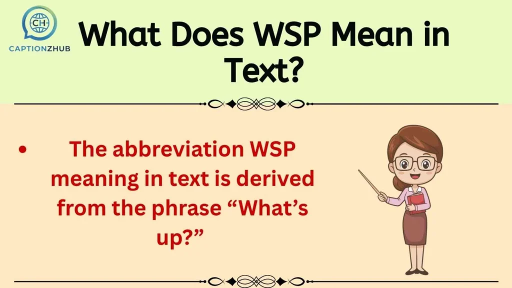 What Does WSP Mean in Text?