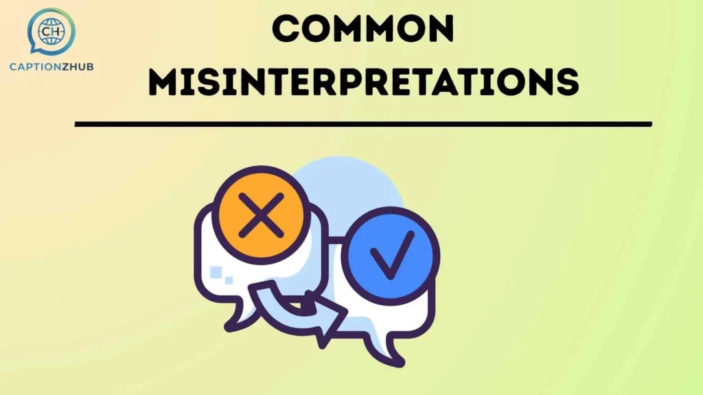 Common Misinterpretations