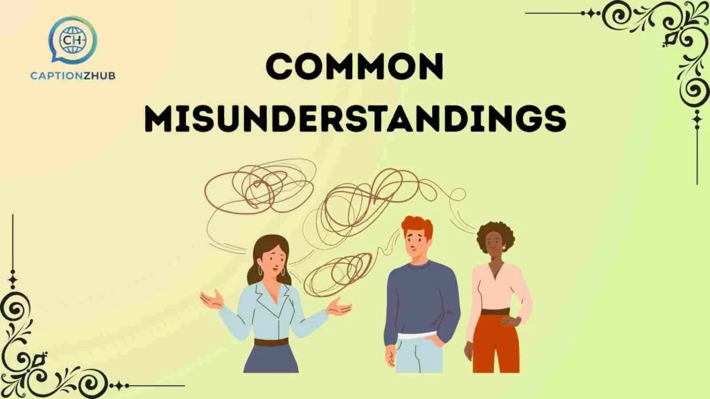 Common Misunderstandings
