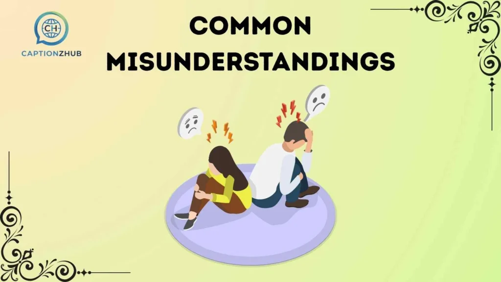 Common Misunderstandings