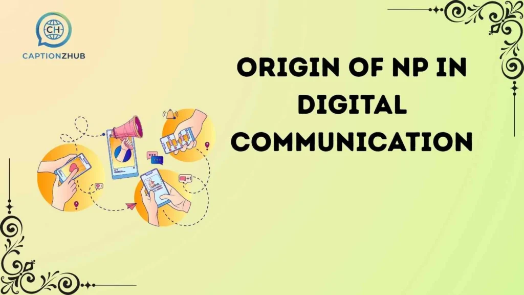  Origin of NP in Digital Communication