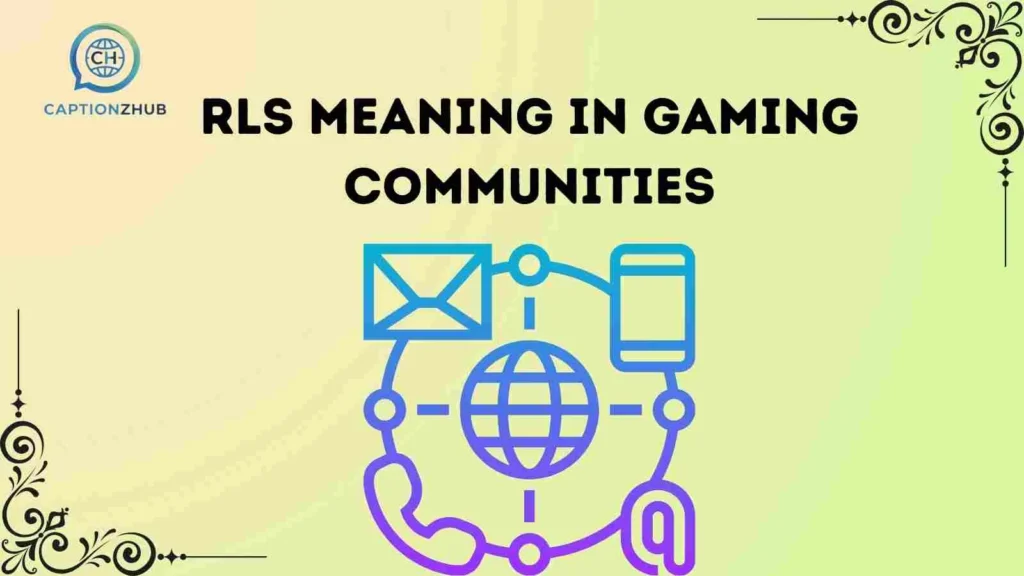 RLS Meaning in Gaming Communities