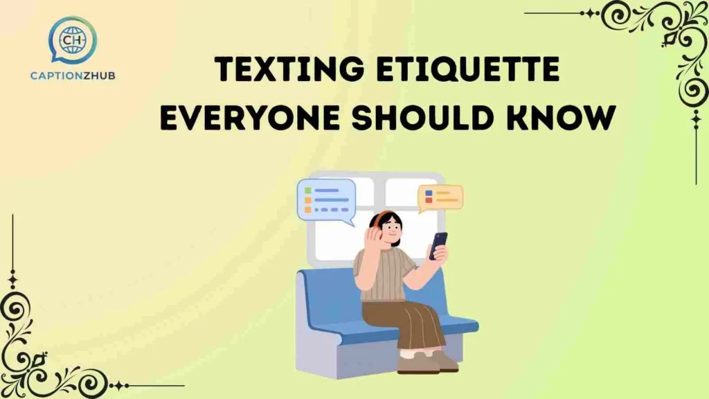 Texting Etiquette Everyone Should Know