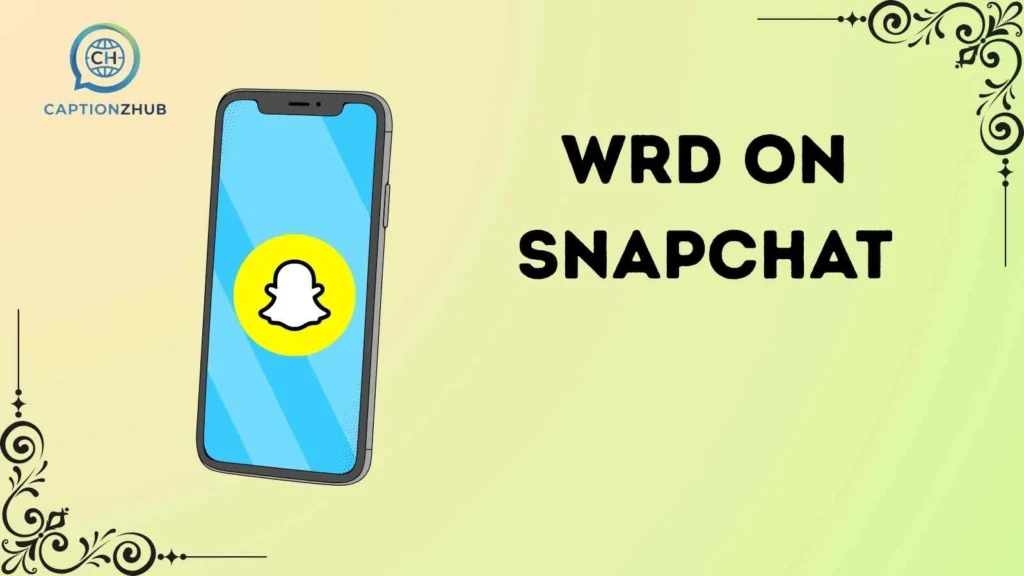 WRD on Snapchat